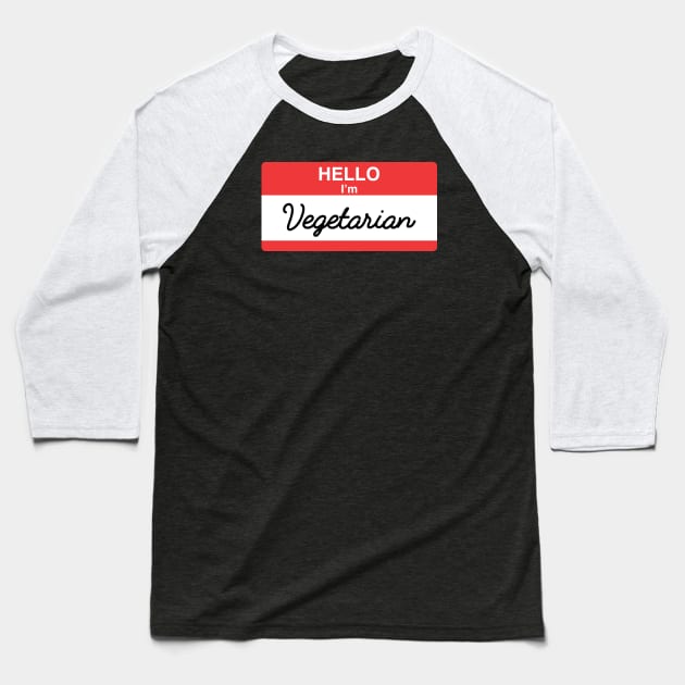 Hello I'm Vegetarian Baseball T-Shirt by glutenfreegear
